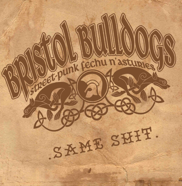 Bristol Bulldogs | Same Shit (10")