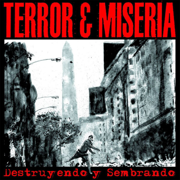 Terror & Miseria | Destruyendo y Sembrando (LP)